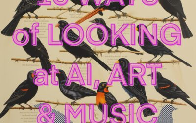 13 Ways of Looking at AI, Art & Music by composer Jennifer Walshe